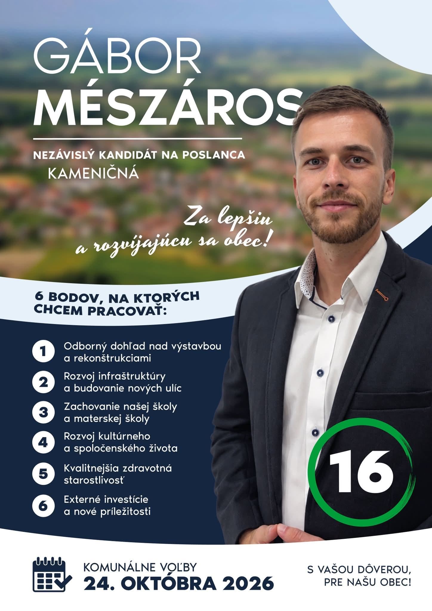 Volebný leták Gábora Mészárosa: 6 bodov, na ktorých chcem pracovať. Komunálne voľby 24. októbra 2026, číslo 16.